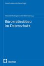 "Forum Datenschutz (Neue Folge)." Untertitel: "Bürokratieabbau im Datenschutz." Autoren: Alexander Roßnagel, Astrid Wallmann. Nomos Logo.