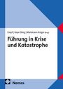 Führung in Krise und Katastrophe, Buch
