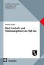 Text: "Schriften zum Steuer-, Rechnungs- und Prüfungswesen", "Marcel Mayer", "Die Erbschaft- und Schenkungsteuer als Flat Tax". Graue Umschlaggestaltung. Logo unten.