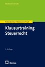 "Klausurtraining Steuerrecht, 3. Auflage. Autoren: Fehrenbacher, Stahmann, Traut. Grün-blaues Cover. Nomos-Logo unten."
