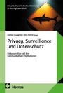 "Privacy, Surveillance und Datenschutz. Risikonarrative und ihre kommunikativen Implikationen." Logo: Nomos.