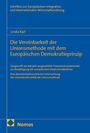 Schriften zur Europäischen Integration. Linda Karl: Die Vereinbarkeit der Unionsmethode mit dem Europäischen Demokratieprinzip. Nomos.