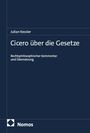 Text: "Julian Kessler, Cicero über die Gesetze, Juristischer Kommentar und Übersetzung, Nomos". Dunkelblauer Hintergrund.