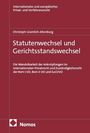 Titel: Statutenwechsel und Gerichtsstandswechsel. Autor: Christoph Gramlich-Altenburg. Verlag: Nomos. Roter Hintergrund.