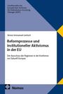 "Reformprozesse und institutioneller Aktivismus in der EU" von Simon Immanuel Lenhart, veröffentlicht von Nomos.