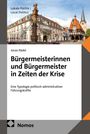 "Bürgermeisterinnen und Bürgermeister in Zeiten der Krise" von Jonas Rädler. Foto eines Rathauses. Nomos-Logo.