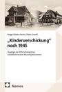 Text oben: "Helge-Fabien Hertz | Peter Graeff". 
Darunter: "„Kinderverschickung“ nach 1945". 
Es zeigt historische Gebäude. Nomos-Logo unten.