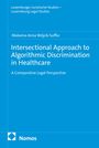 "Intersectional Approach to Algorithmic Discrimination in Healthcare" von Malwina Anna Wójcik-Suffia. Blaues Cover.