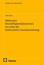„Wirksamer Beschäftigtendatenschutz im Lichte der Datenschutz-Grundverordnung“ von Julian Glau. Gelbes Design, Nomos-Logo.