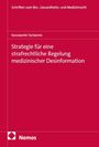 Tschernin: Strategie für eine strafrechtliche Regelung medizinischer Desinformation, Buch