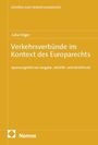 Titel: Verkehrsverbünde im Kontext des Europarechts. Autor: Julia Felger. Verlag: Nomos. Hintergrund: Gelb, schlichtes Design.