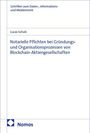 "Notarielle Pflichten bei Gründungs- und Organisationsprozessen von Blockchain-Aktiengesellschaften" von Lucas Schulz. Nomos Logo unten links.