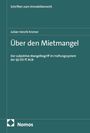 "Über den Mietmangel" von Julian Henrik Kremer, Schriften zum Immobilienrecht, Nomos Verlag. Ein schlichtes Buchcover.