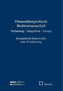 Buchtitel: "Ebenenübergreifende Rechtswissenschaft". Festschrift für Stefan Griller. Dunkelblauer Hintergrund mit Verlagslogos.