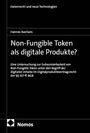 Hannes Bastians: Non-Fungible Token als digitale Produkte?, Buch