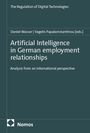 Titel: "Artificial Intelligence in German employment relationships". Herausgeber: Daniel Wasser, Vagelis Papakonstantinou. Nomos.