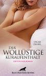 Text: "Der wollüstige Kuraufenthalt", "Oscar Deubel", "Erotischer Roman", "Blue Panther Books". Oben weibliche Figur, sinnlich posierend.