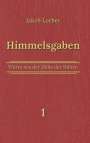 Jakob Lorber: Himmelsgaben Bd. 1, Buch