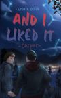 Lisa F. Olsen: And I liked it - Caspar, Buch