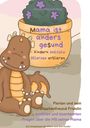 Caroline Régnard-Mayer: Mama ist anders gesund - Kinder Multiple Sklerose erklären, Buch