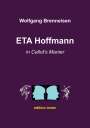 Wolfgang Brenneisen: ETA Hoffmann in Callot's Manier, Buch