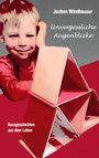 Jochen Windheuser: Unvergessliche Augenblicke, Buch