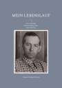Johann Gerhard Nickel: Mein Lebenslauf, Buch