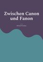 Richard Potrykus: Zwischen Canon und Fanon, Buch