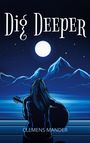 Clemens Mander: Dig Deeper, Buch