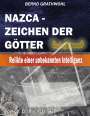 Bernd Grathwohl: Nazca - Zeichen der Götter, Buch