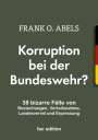 Frank O. Abels: Korruption bei der Bundeswehr?, Buch