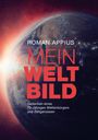 Roman Appius: Mein Weltbild, Buch