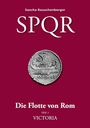 Sascha Rauschenberger: SPQR - Die Flotte von Rom, Buch