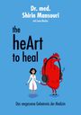 Shirin Mansouri: the heArt to heal, Buch