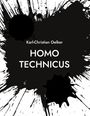 Karl-Christian Oelker: Homo Technicus, Buch