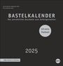: Premium-Bastelkalender schwarz mittel 2025, KAL