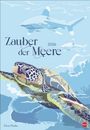 : Zauber der Meere Posterkalender 2026, KAL