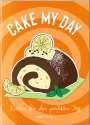 : Cake My Day, Buch
