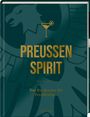 Text: "PREUSSEN SPIRIT, Das Bar Brevier für Preußenfans". Adler-Emblem mit Cocktailglas und Fußball.