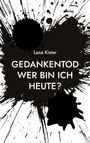 Lana Kister: Gedankentod, Buch