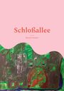 Bernd Schubert: Schloßallee, Buch