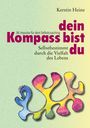 Kerstin Heine: Dein Kompass bist du, Buch