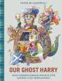 Peter de Geesewell: Our Ghost Harry, Buch