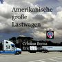 Cristina Berna: Amerikanische große Lastwagen, Buch