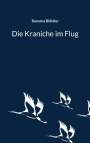 Ramona Blättler: Die Kraniche im Flug, Buch
