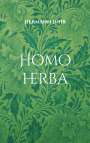 Hermann Lühr: Homo herba, Buch