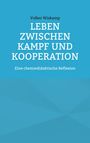 Volker Wiskamp: Leben zwischen Kampf und Kooperation, Buch