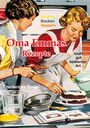 Friedericke Godel: Oma Emmas Rezepte, Buch