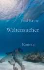 Fred Kruse: Weltensucher - Kontakt (Band 3), Buch