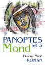 Duanna Mund: Panoptes 3, Buch